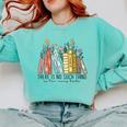 Books Wildflowers There Is No Such Thing As Too Many Books Comfort Colors Sweatshirt Butter Books Wildflowers There Is No Such Thing As Too Many Books Comfort Colors Sweatshirt Butter