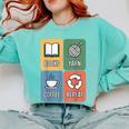 Books Yarn Coffee Repeat Crocheting Comfort Colors Sweatshirt Butter Books Yarn Coffee Repeat Crocheting Comfort Colors Sweatshirt Butter