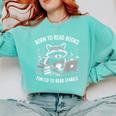 Born To Read Books Forced To Read Emails Bookish Racoon Comfort Colors Sweatshirt Butter Born To Read Books Forced To Read Emails Bookish Racoon Comfort Colors Sweatshirt Butter