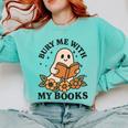 Bury Me With My Books Ghost Tee Comfort Colors Sweatshirt Butter Bury Me With My Books Ghost Tee Comfort Colors Sweatshirt Butter