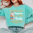You Can't Buy Happiness But You Can Buy More Books Read Comfort Colors Sweatshirt Butter You Can't Buy Happiness But You Can Buy More Books Read Comfort Colors Sweatshirt Butter