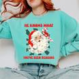 Christmas Bookish He Knows What You'Ve Been Reading Women Comfort Colors Sweatshirt Butter