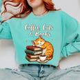 Coffee Cats & Books Lover For Women & Girls Coffee Comfort Colors Sweatshirt Butter Coffee Cats & Books Lover For Women & Girls Coffee Comfort Colors Sweatshirt Butter