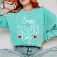 Crazy Book Lady Comfort Colors Sweatshirt Butter