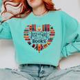 Cute Just A Girl Who Loves Books Heart Shape Reader Comfort Colors Sweatshirt Butter
