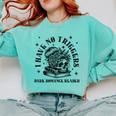 Dark Romance Merch Spicy Book Lover No Triggers Warning Comfort Colors Sweatshirt Butter Dark Romance Merch Spicy Book Lover No Triggers Warning Comfort Colors Sweatshirt Butter