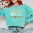 Dogs Books & Coffee Comfort Colors Sweatshirt Butter