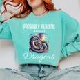 Dragon Fantasy Book Lover And Apparel Probably Reading About Dragons Comfort Colors Sweatshirt Butter Dragon Fantasy Book Lover And Apparel Probably Reading About Dragons Comfort Colors Sweatshirt Butter