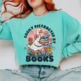 Easily Distracted By Books Read Goose Lover Bookworm Reading Comfort Colors Sweatshirt Butter