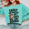 Easily Distracted By Cats And Books Lovers Reading Comfort Colors Sweatshirt Butter Easily Distracted By Cats And Books Lovers Reading Comfort Colors Sweatshirt Butter