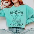 Easily Distracted By Cats And Books For Women Comfort Colors Sweatshirt Butter