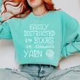 Easily Distracted By Knitting Books And Yarn Quote Reader Comfort Colors Sweatshirt Butter