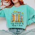 Easily Distracted By Plants And Books Bookworm Gardening Comfort Colors Sweatshirt Butter