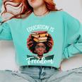Education Is Freedom African Teacher Books Lovers Comfort Colors Sweatshirt Butter