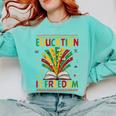 Education Is Freedom Books Lover History Month Comfort Colors Sweatshirt Butter