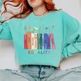 Equality Flower Books Equal Rights Social Justice Feminist Comfort Colors Sweatshirt Butter
