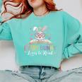 Every Bunny Loves To Read Book Lover Bookworm Rabbit Easter Comfort Colors Sweatshirt Butter