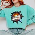 Explosions Are My Art Comic Book Boom Comfort Colors Sweatshirt Butter