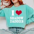 Fantasy Romantasy Book Lover I Love Heart Shadow Daddies Comfort Colors Sweatshirt Butter