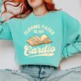 Flipping Pages Is My Cardio Book Lover Reading Bookworm Comfort Colors Sweatshirt Butter