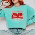Galentine Book Club Comfort Colors Sweatshirt Butter Galentine Book Club Comfort Colors Sweatshirt Butter