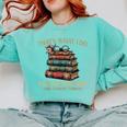 Geek That's What I Do I Read Books Bookworm Book Lover Nerd Comfort Colors Sweatshirt Butter