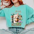 Girl Read Your Bible Christian Faith Jesus Book Comfort Colors Sweatshirt Butter Girl Read Your Bible Christian Faith Jesus Book Comfort Colors Sweatshirt Butter