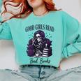 Good Girls Read Bad Books Sarcastic Skeleton Goth Skull Comfort Colors Sweatshirt Butter