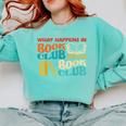 What Happens In Book Club Stays In Book Club Retro Comfort Colors Sweatshirt Butter