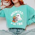 Haunted By My TBR Cute Ghost Book Reading Teacher Halloween Comfort Colors Sweatshirt Butter Haunted By My TBR Cute Ghost Book Reading Teacher Halloween Comfort Colors Sweatshirt Butter