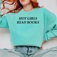 Hot Girls Read Books Confident Reading Bookworm Girl Comfort Colors Sweatshirt Butter