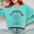 I’d Rather Be Reading Minimal Book Lover Arch Comfort Colors Sweatshirt Butter