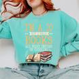 I'm A 10 But I Read Books All Night Bookworm Reader Reading Comfort Colors Sweatshirt Butter