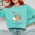 I Should Infinitely Prefer A Book Jane Austen Fan Woman Girl Comfort Colors Sweatshirt Butter