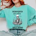 Introvert Read Spicy Books Lover Bookworm Skeleton Reading Comfort Colors Sweatshirt Butter