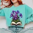 Irises Flowers Book Iris Floral Comfort Colors Sweatshirt Butter