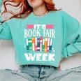 It's Book Fair Week Comfort Colors Sweatshirt Butter