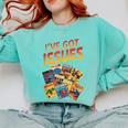 I'Ve Got Issues Comic Book Collecting Comfort Colors Sweatshirt Butter