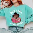 Just A Girl Who Loves Books Cute African American Afro Comfort Colors Sweatshirt Butter Just A Girl Who Loves Books Cute African American Afro Comfort Colors Sweatshirt Butter