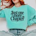 Just One More Chapter Book Lover Quote Reading Comfort Colors Sweatshirt Butter