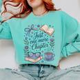 Just One More Chapter Book Lover Reading Quote Comfort Colors Sweatshirt Butter