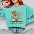 Just One More Chapter Open Book Flowers Comfort Colors Sweatshirt Butter