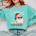 He Knows What You'Ve Been Reading Book Lover Women Santa Comfort Colors Sweatshirt Butter