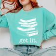 Let's Get Lit Books Comfort Colors Sweatshirt Butter