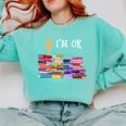 Librarian I'm Okay Book Reader Library Book Comfort Colors Sweatshirt Butter Librarian I'm Okay Book Reader Library Book Comfort Colors Sweatshirt Butter