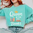 Librarian Queen Of The Books Book Reading Library Comfort Colors Sweatshirt Butter Librarian Queen Of The Books Book Reading Library Comfort Colors Sweatshirt Butter