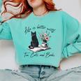 Life Better With 2 Cats Books Kitten Kitty Women Girls Kids Comfort Colors Sweatshirt Butter Life Better With 2 Cats Books Kitten Kitty Women Girls Kids Comfort Colors Sweatshirt Butter