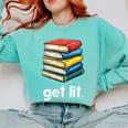 Get Lit With Books Comfort Colors Sweatshirt Butter
