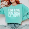 Love Jesus Read Books Lift Heavy Comfort Colors Sweatshirt Butter