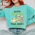 Matcha Green Tea Latte Drink Matcha Read Books Be Happy Comfort Colors Sweatshirt Butter Matcha Green Tea Latte Drink Matcha Read Books Be Happy Comfort Colors Sweatshirt Butter